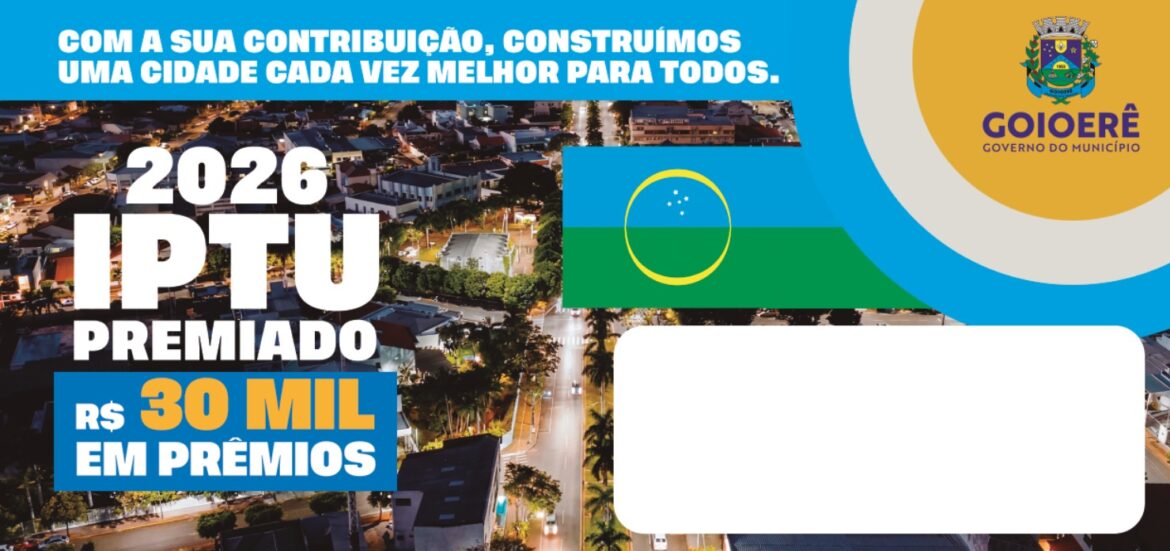 Atenção, contribuinte goioerense!O Governo Municipal de Goioerê informa que nesta primeira fase o IPTU Premiado 2026 já está disponível ON LINE, Acesse: